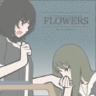 [CXgW/10] FLOWERS fan art/Twitter ܂Ƃ i2016-11-26j