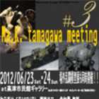 Ma.K tamagawa meeting#3