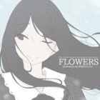 [CXgW/14] FLOWERS G܂Ƃ9