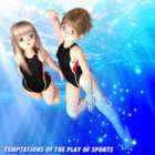 Temptations of The play of sports 017